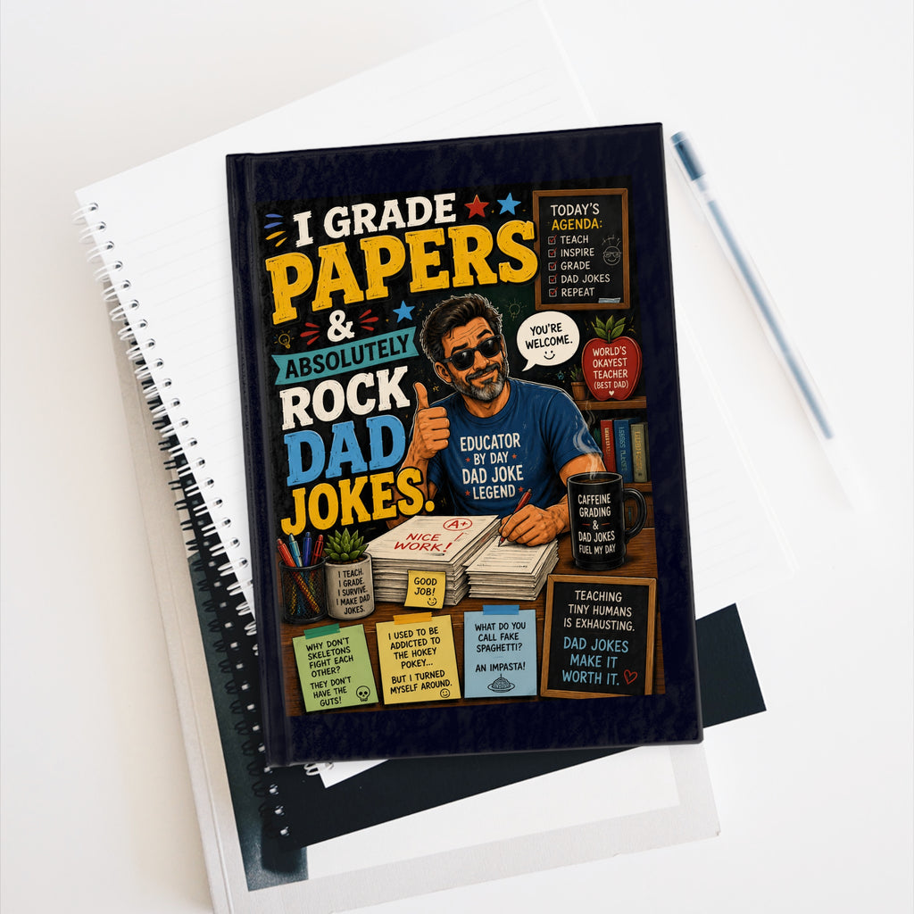 Personalized Teacher Dad Journal — Funny Father's Day Gift for Teacher Dads — Custom Hardcover Notebook for Dad - Drop of Bold