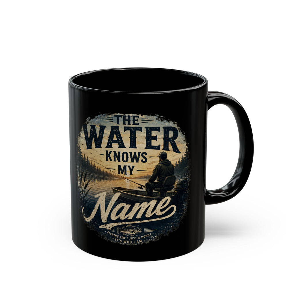 Father's Day Gift for Fisherman - The Water Knows My Name — Personalized Fishing 15oz Mug — Custom Black Mug for Fishing Dad — - Drop of Bold